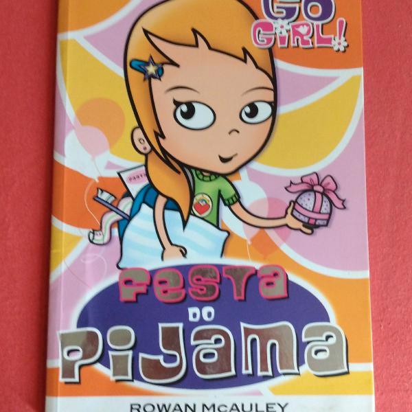 livro: Go girl - Festa do pijama