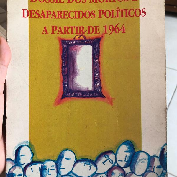 livro dossiê dos mortos e desaparecidos políticos a partir