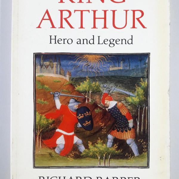 livro . king arthur - hero and legend richard barber