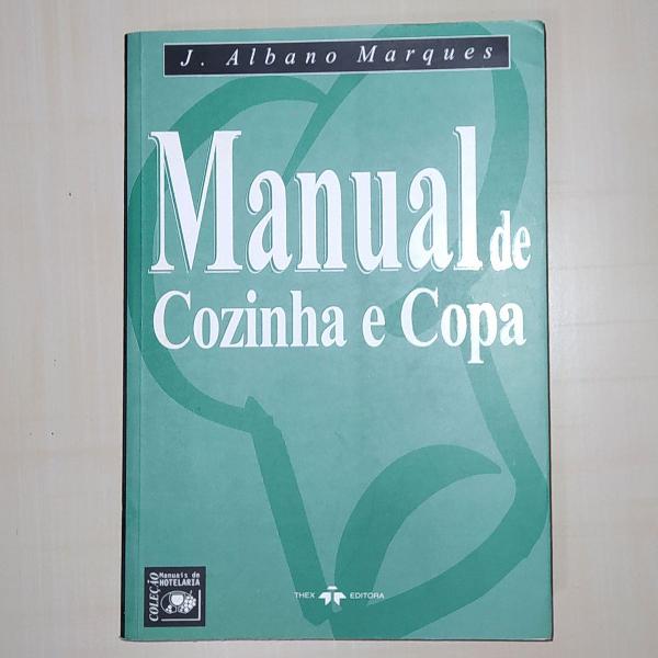 livro manual de copa e cozinha - j. albano marques