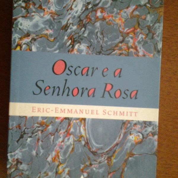 oscar e a senhora rosa - eric-emmanuel schmitt