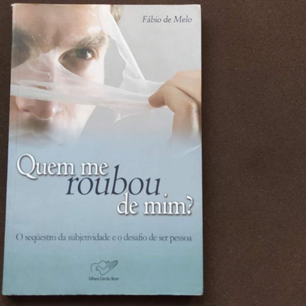 quem me roubou de mim?