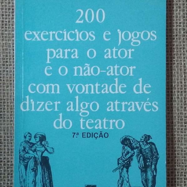 teatro: 200 exercícios e jogos para o ator (Augusto Boal)
