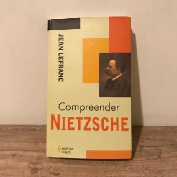 Livro Compreender Nietzsche, Jean Lefranc
