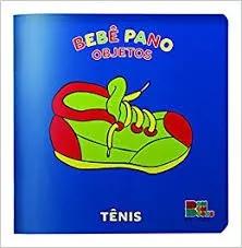 Bebe Pano Objetos - Tenis (livro De Pano Jessica Cavalheiro