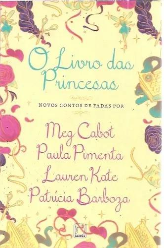 Livro Das Princesas, O: Novos Contos De Cabot, Meg / Pimen