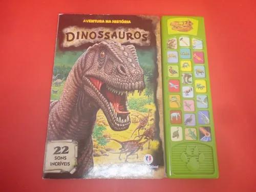 Livro Dinossauros Aventuras Na História
