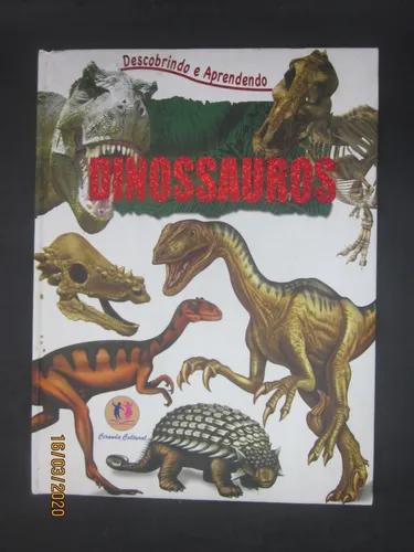 Livro Dinossauros Descobrindo E Aprendendo