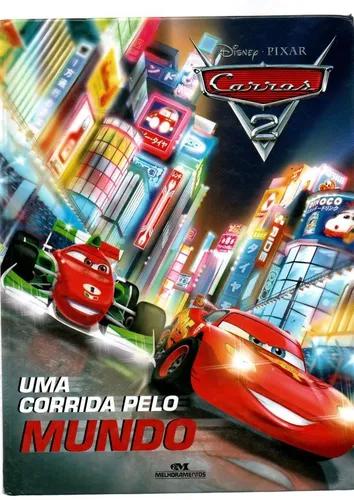 Livro Disney Pixar Carros 2 Uma Corrida Pelo Mundo 2011
