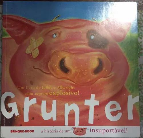 Livro Grunter - A História De Um Porco Insuportável