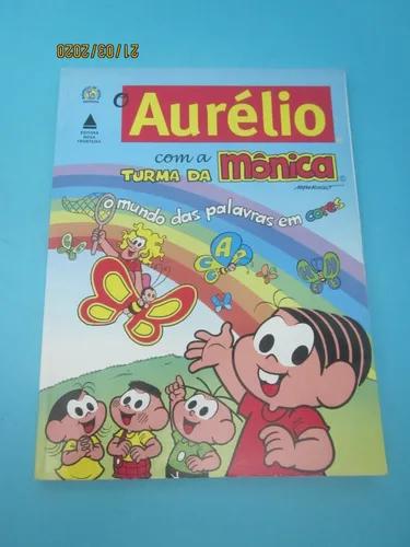 Livro O Aurélio Com A Turma Da Mônica O Mundo Das