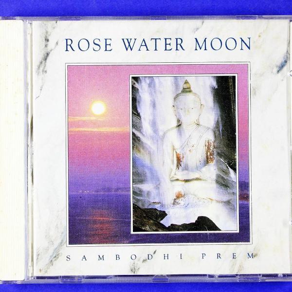 cd . rose water moon . sambodhi prem 1992