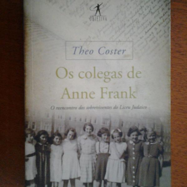os colegas de anne frank - theo coster