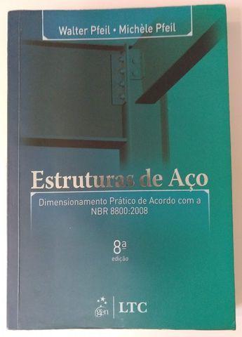 Estruturas De Aço Dimensionamento Prático - 8º Ed - Pfeil