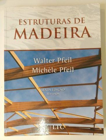 Estruturas De Madeira - Walter Pfeil