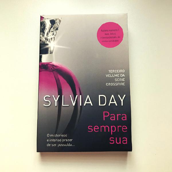Livro Para Sempre Sua - Sylvia Day - Seminovo - Crossfire