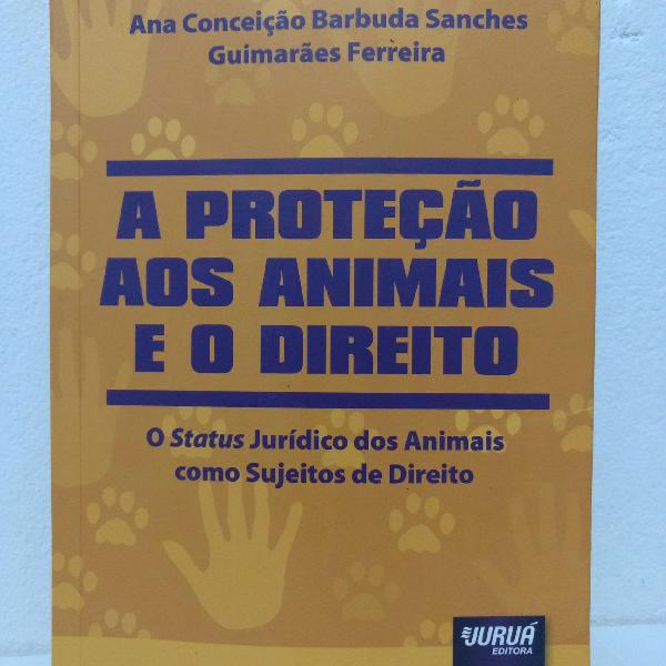 A Proteção aos Animais e o Direito