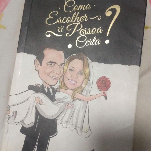 Livro "COMO ESCOLHER A PESSOA CERTA"