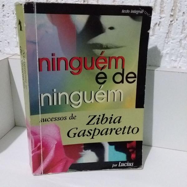 Livro: Ninguém é de Ninguém - Zibia Gasparetto