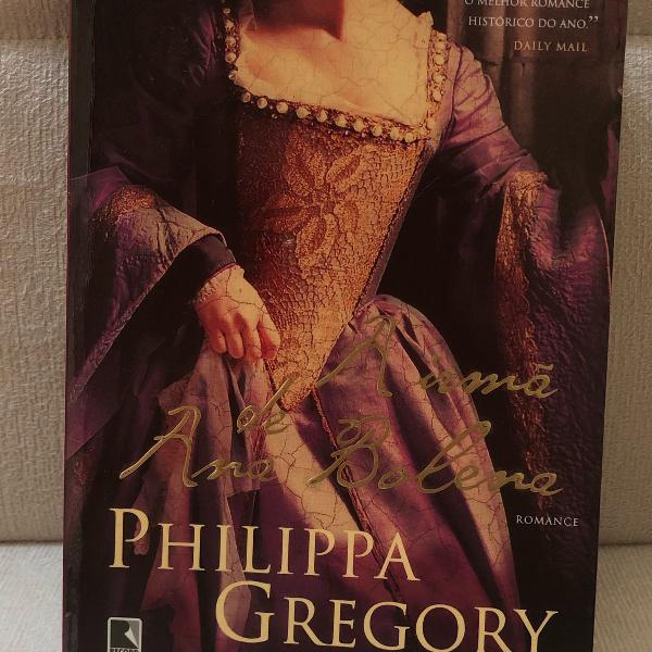 a irmã de ana bolena, philippa gregory