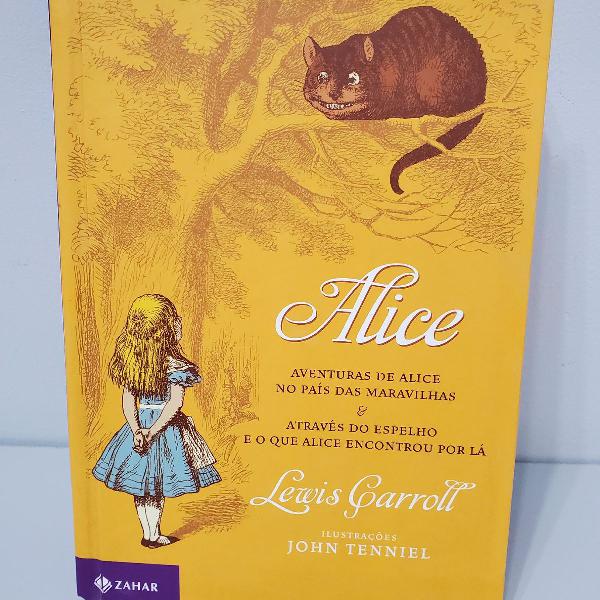 alice no país das maravilhas e através do espelho