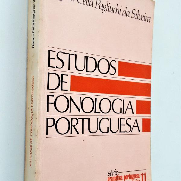 estudos de fonologia portuguesa - regina célia pagliuchi da