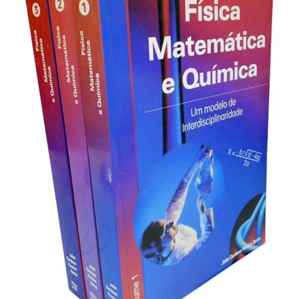 física, matemática e química - volumes 1, 2 e 3