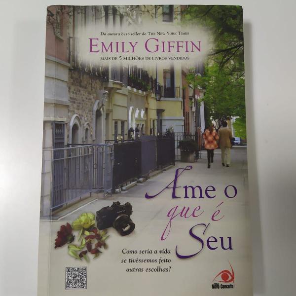 livro "ame o que é seu", de emily giffin