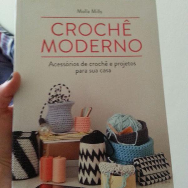 livro crochê moderno: acessórios de crochê e projetos