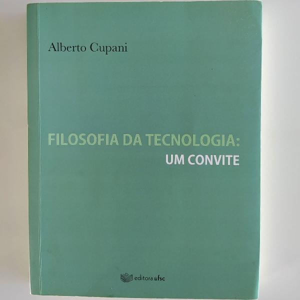 livro filosofia da tecnologia escrito por alberto cupani