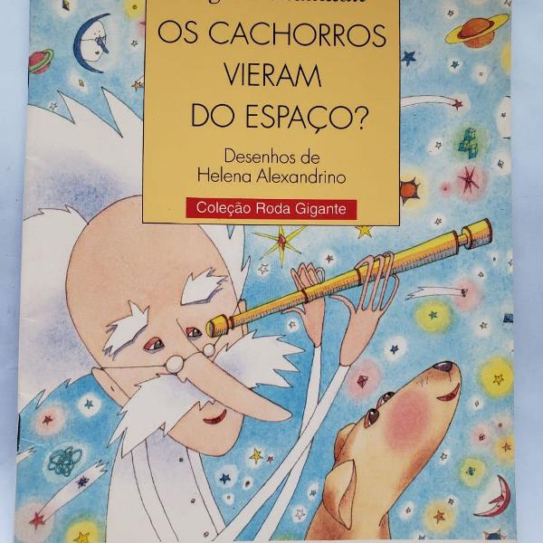 livro os cachorros vieram do espaço ?