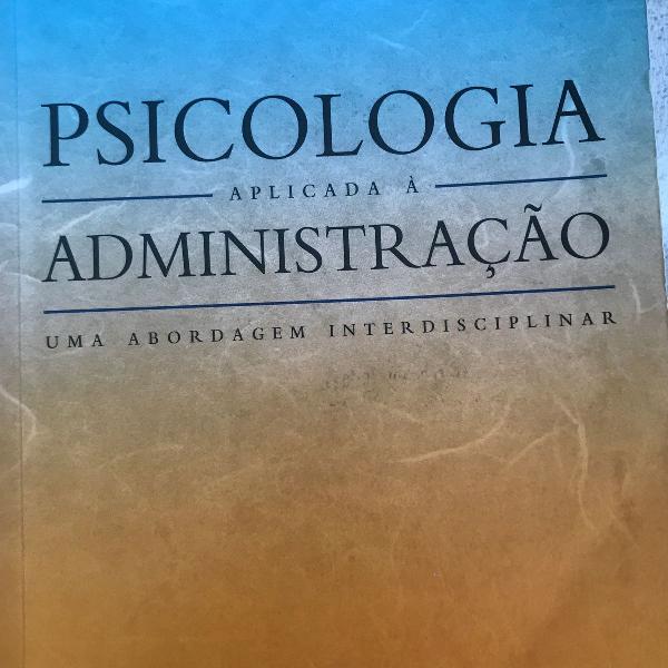 livro psicologia aplicada a administração uma abordagem