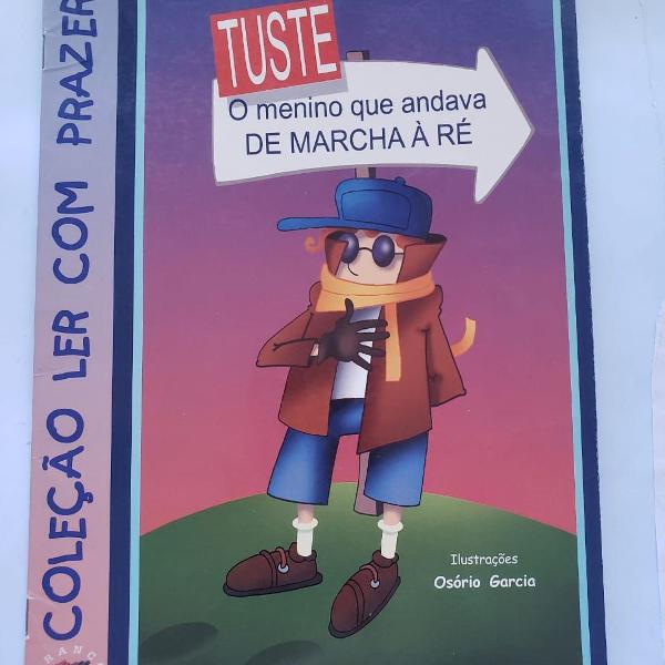 livro tuste - o menino que andava de marcha à ré