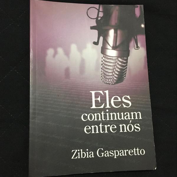 livro zíbia - eles continuam entre nós