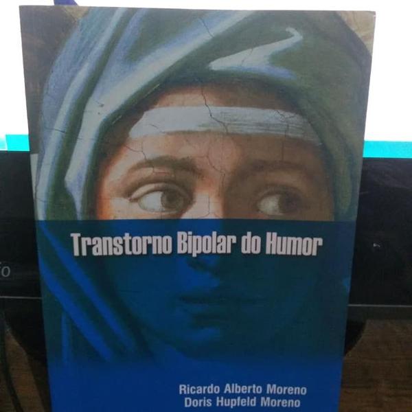 transtorno bipolar do humor - ricardo alberto moreno/doris