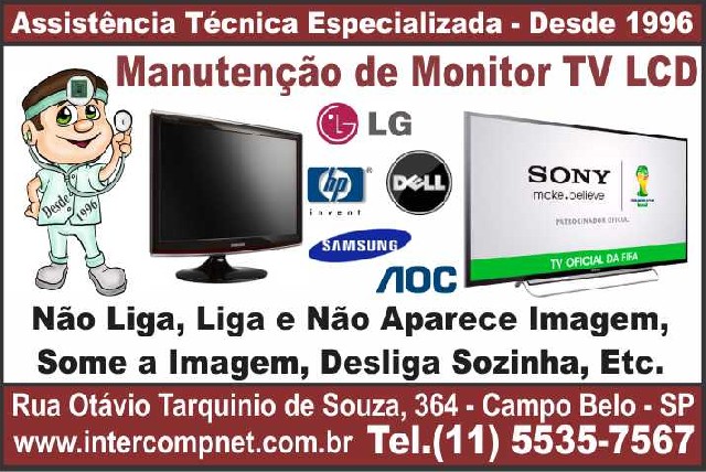 Assistência Técnica de Monitor TV LCD LG Samsung