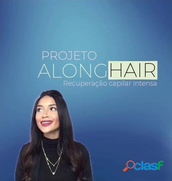 Projeto Along Hair! Recuperação capilar!