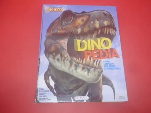 Livro Dinopédia O Mais Completo Guia Sobre Os Dinossauro