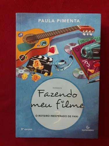 Livro: Fazendo Meu Filme - Vol. 3 - Paula Pimenta