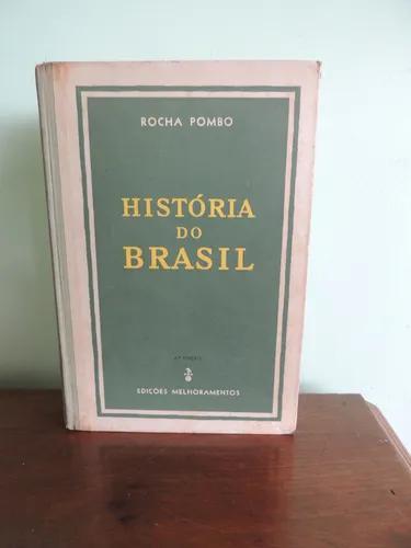 Livro Historia Do Brasil Rocha Pombo Ed Melhoramentos