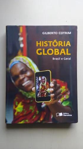 Livro História Global Brasil E Geral Editora Saraiva C372
