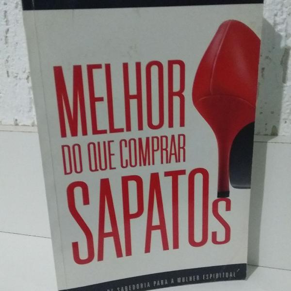 Livro: Melhor do que comprar Sapatos