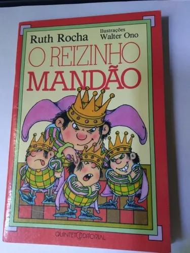 Mini Livro Ruth Rocha O Reininho Mandão 2 Ed /1995