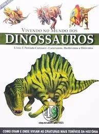 Vivendo No Mundo Dos Dinossauros Livro.2 Editora Escala
