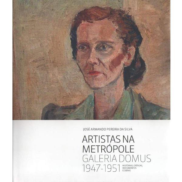 artistas na metropole - galeria domus 1947-1951