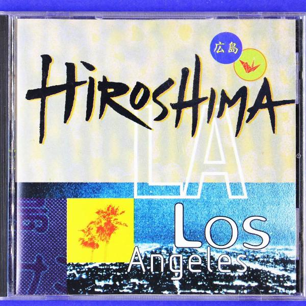 cd . hiroshima . los angeles 1994