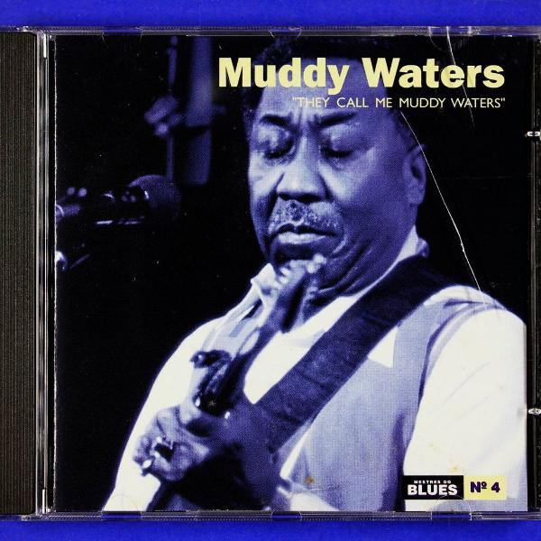 cd . muddy waters . they call me muddy waters . mestres do