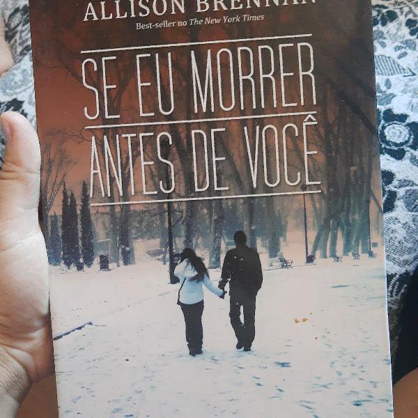 livro Se eu morrer antes de você