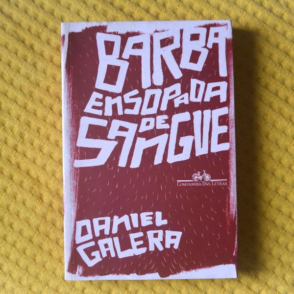 livro barba ensopada de sangue, daniel galera