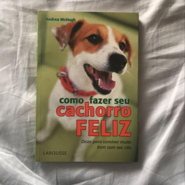 livro como fazer seu cachorro feliz